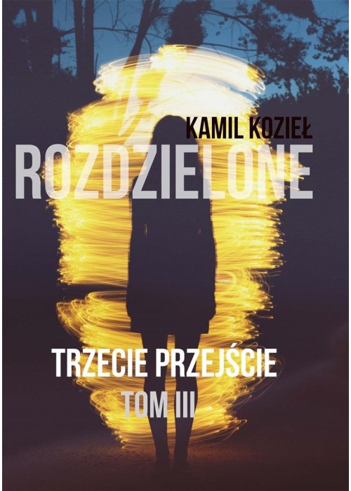 Rozdzielone T.3 Trzecie przejście