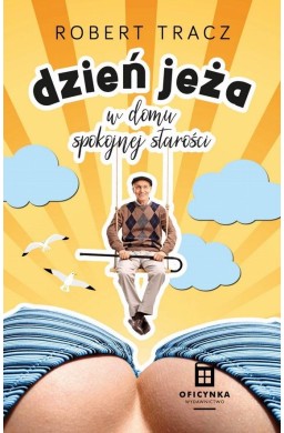 Dzień jeża w domu spokojnej starości