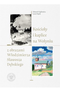 Kościoły i kaplice na Wołyniu z obrazami..