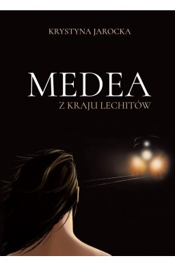 Medea z kraju Lechitów