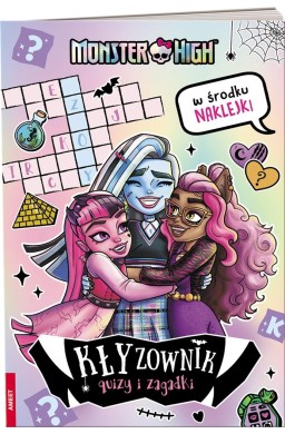 Monster High. KŁYzownik. Quizy i zagadki