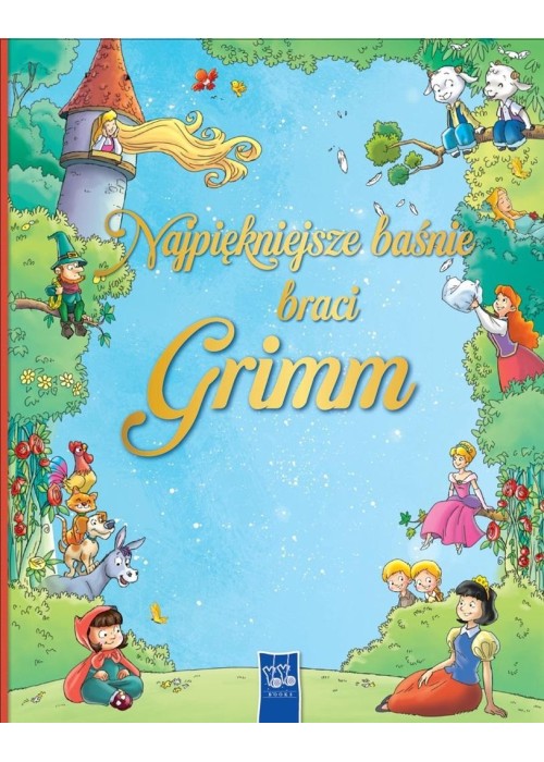 Najpiękniejsze baśnie braci Grimm