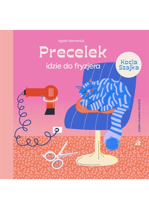 Precelek z Kociej Szajki T.4 Precelek idzie do...