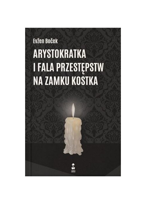 Arystokratka i fala przestępstw na zamku Kostka