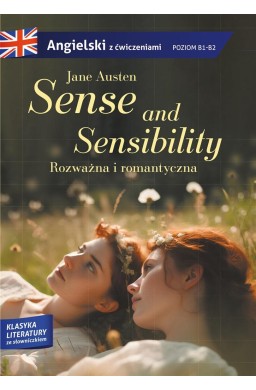 Sense and sensibility. Rozważna i romantyczna