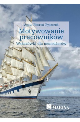 Motywowaniwe pracowników wyd.2021