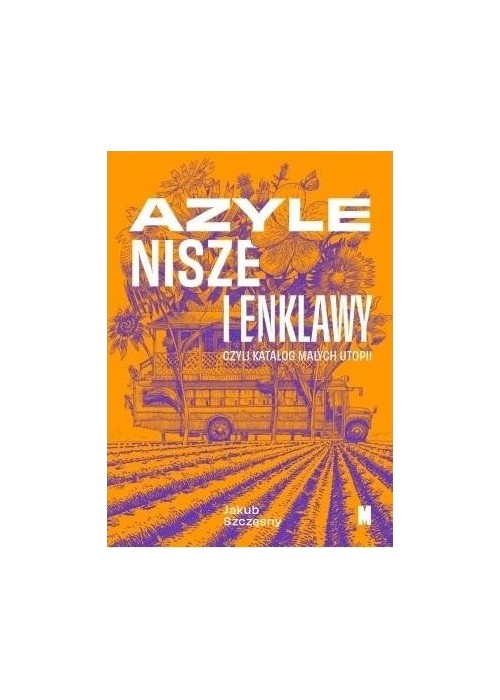 Azyle, nisze i enklawy, czyli katalog małych...