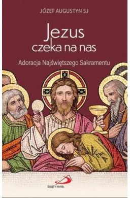 Jezus czeka na nas