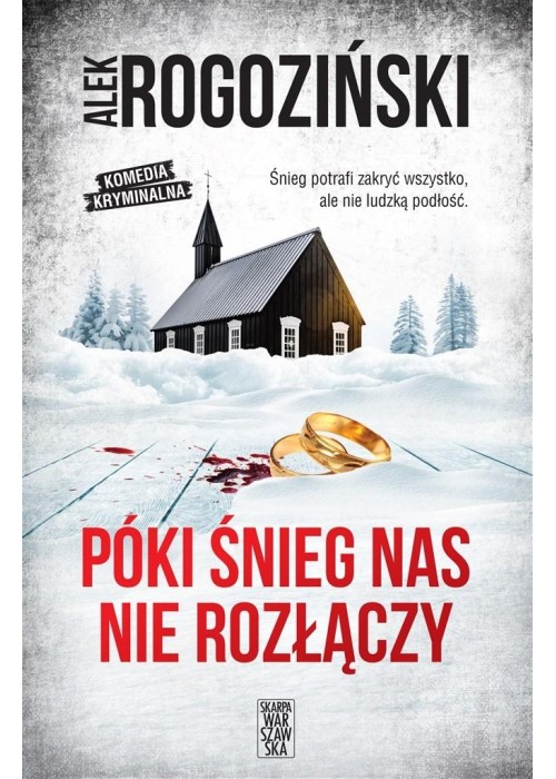 Póki śnieg nas nie rozłączy