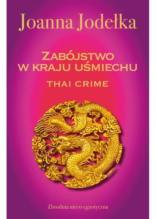 Oriental Crime T.1 Thai crime. Zabójstwo w kraju