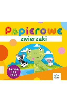 Papierowe zwierzaki. Farma, las, łąka