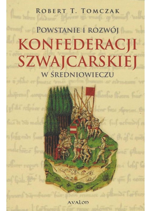 Powstanie i rozwój Konfederacji Szwajcarskiej...