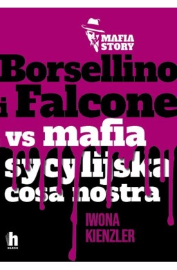 Borsellino i Falcone versus mafia sycylijska