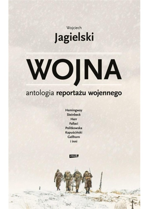 Wojna. Antologia reportażu wojennego