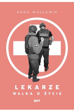 Lekarze. Walka o życie