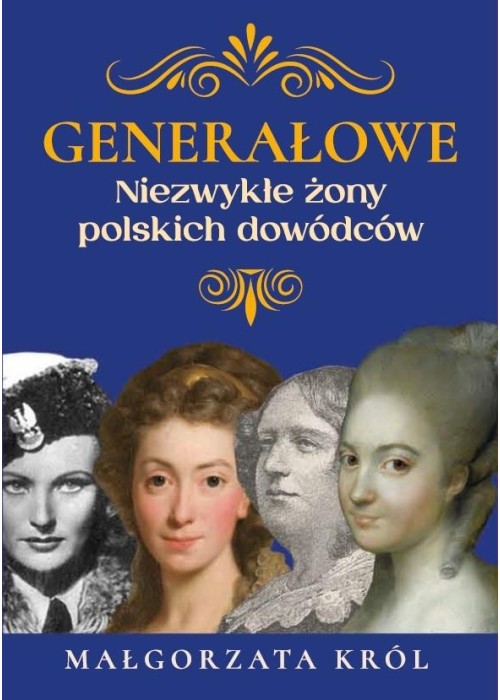 Generałowe. Niezwykłe żony polskich dowódców