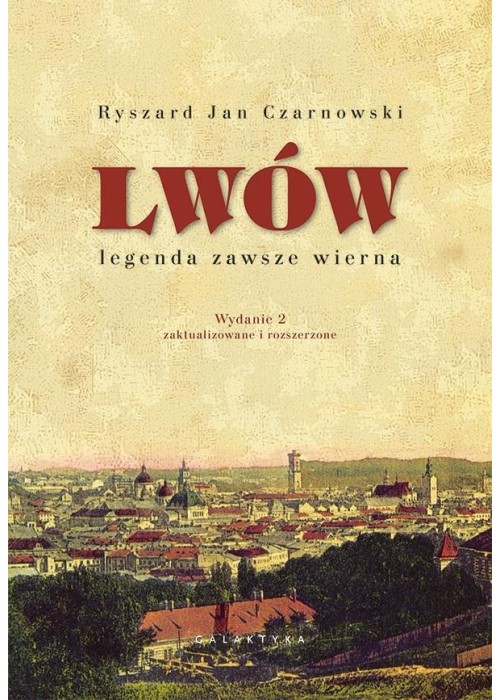 Lwów - legenda zawsze wierna w.2 rozszerzone