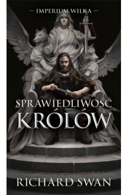 Imperium Wilka T.1 Sprawiedliwość królów