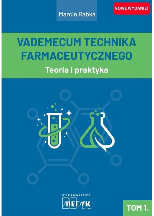 Vademecum Technika Farmaceutycznego. Tom 1.