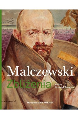 Malczewski. Zbliżenia