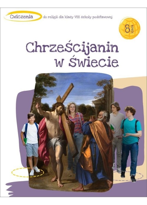 Katechizm SP 8 Chrześcijanin w świecie ćw.