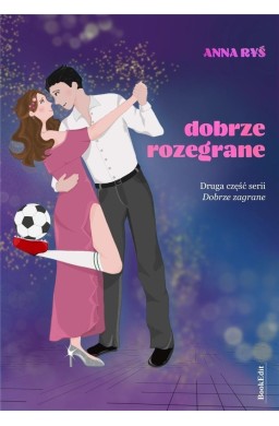 Dobrze zagrane T.2 Dobrze rozegrane