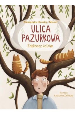 Ulica Pazurkowa. Zaklinacz kotów