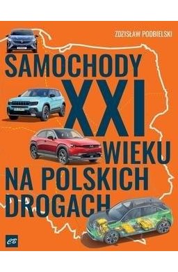Samochody XXI wieku na polskich drogach