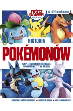 Historia Pokemonów. Kompletna historia...