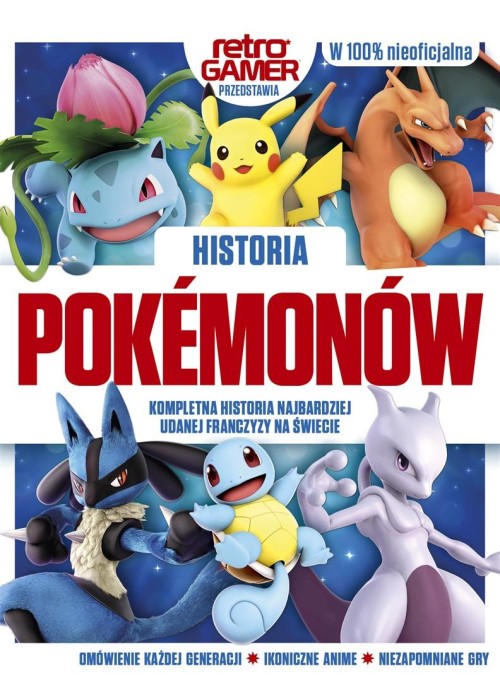 Historia Pokemonów. Kompletna historia...