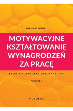 Motywacyjne kształtowanie wynagrodzeń za pracę