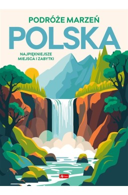 Podróże marzeń. Polska