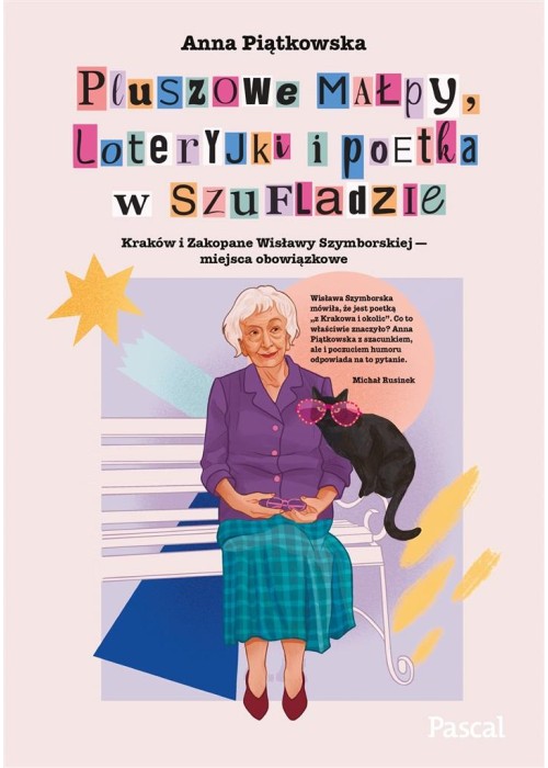 Pluszowe małpy, loteryjki i poetka w szufladzie