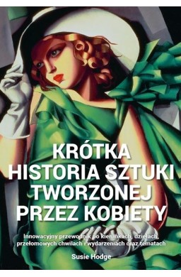 Krótka historia sztuki tworzonej przez kobiety