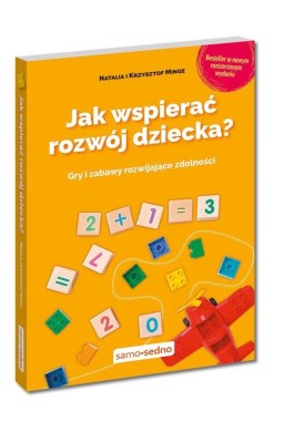 Jak wspierać rozwój dziecka? Gry i zabawy...