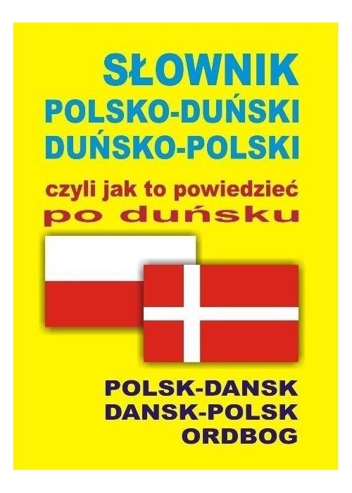 Słownik polsko-duński duńsko-polski czyli jak