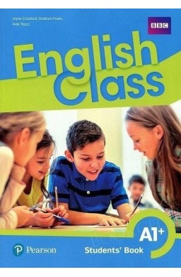 English Class A1+ SB (wersja wieloletnia) PEARSON