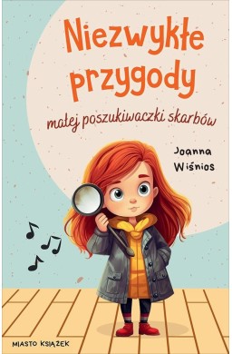 Niezwykłe przygody małej poszukiwaczki skarbów