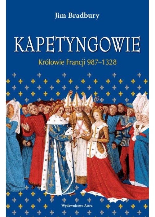 Kapetyngowie Królowie Francji 987-1328