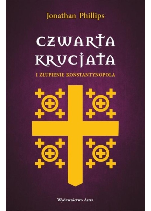 Czwarta krucjata i złupienie Konstantynopola