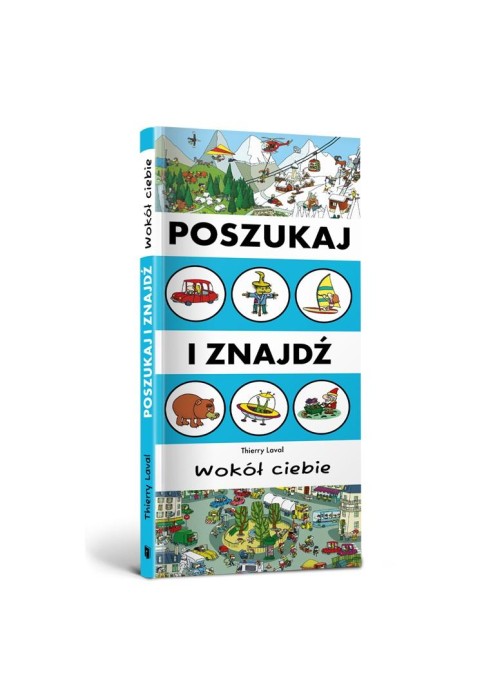 Szukaj i znajdź. Wokół ciebie