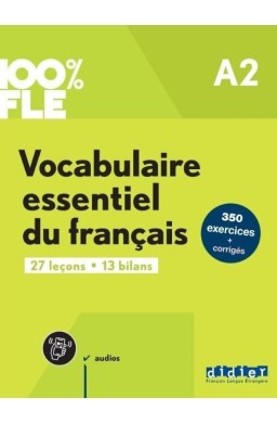 100% FLE Phonetique essentielle du francais A2