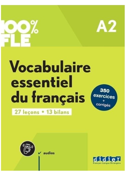 100% FLE Phonetique essentielle du francais A2