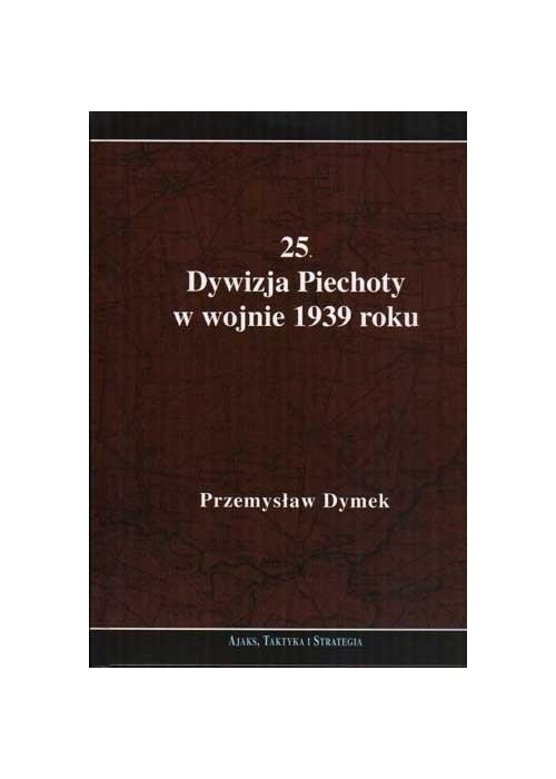 25 Dywizja Piechoty w wojnie 1939 roku