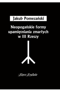 Neopogańskie formy upamiętniania zmarłych...