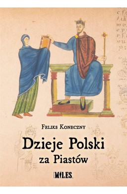 Dzieje Polski za Piastów