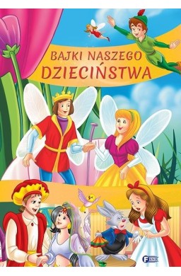 Bajki naszego dzieciństwa