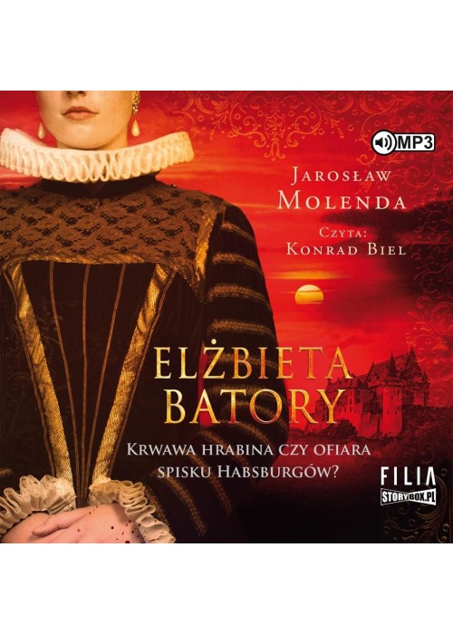 Elżbieta Batory. Krwawa hrabina czy... audiobook