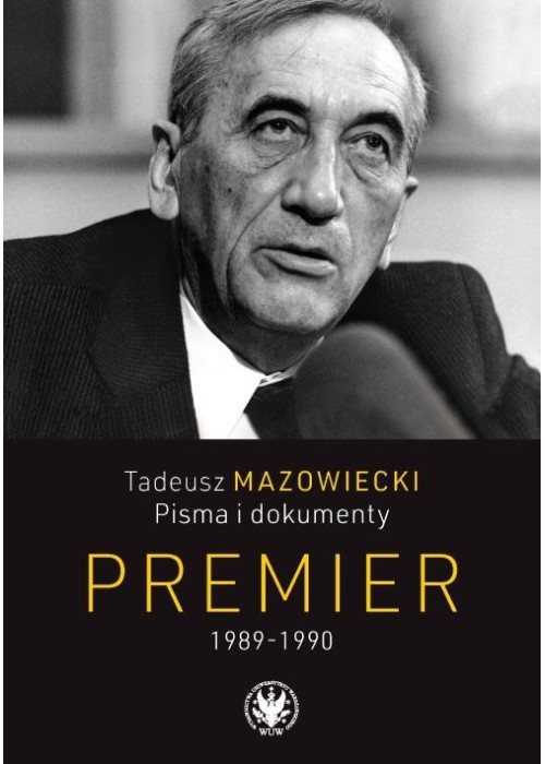 Tadeusz Mazowiecki. Pisma i dokumenty...