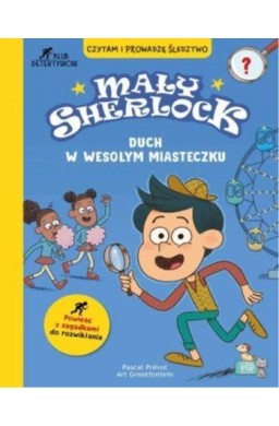 Mały Sherlock. Duch w wesołym miasteczku